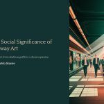 1 The Social Significance of Subway Art